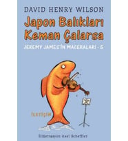 Japon Balıkları Keman Çalarsa - David Henry Wilson