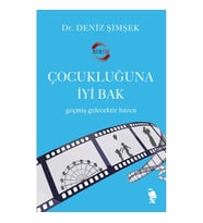 ÇOCUKLUĞUNA İYİ BAK
