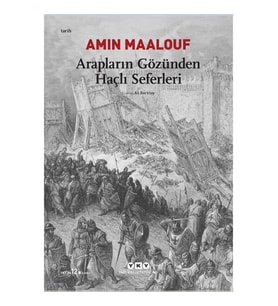 Arapların Gözünden Haçlı Seferleri