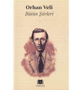 Bütün Şiirler Orhan Veli