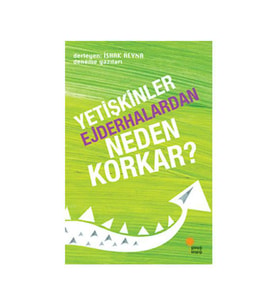 Yetişkinler Ejderhalardan Neden Korkar İshak Reyna Günışığı Kitaplığı
