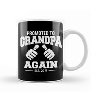 Funny Promoted To Grandpa Again 2019 Grandfather Kupa Bardak Porselen
