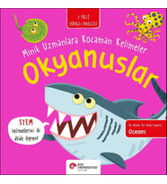 Okyanuslar- Minik Uzmanlara Kocaman Kelimeler (İki Dilli Türkçe-İngilizce)
