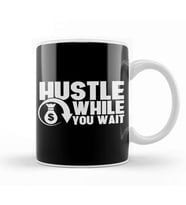 Hustle While You Wait Entrepreneur CEO Hustler Kupa Bardak Porselen