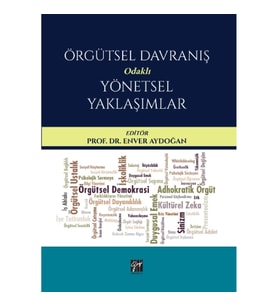 Örgütsel Davranış Odaklı Yönetsel Yaklaşımlar Editör