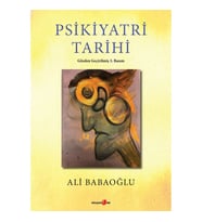 Psikiyatri Tarihi - Ali Babaoğlu