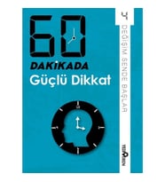 60 Dakikada Güçlü Dikkat