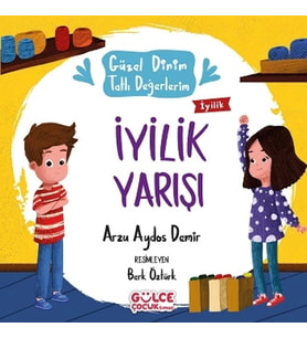 İyilik Yarışı - Güzel Dinim Tatlı Değerlerim