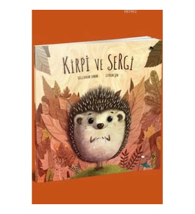 Kirpi ve Sergi