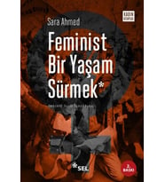 Feminist Bir Yaşam Sürmek