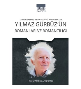 Yılmaz Gürbüz'ün Romanları ve Romancılığı