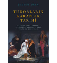 Tudorların Karanlık Tarihi Judith John