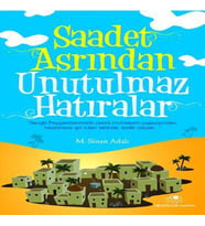 Saadet Asrından Unutulmaz lar