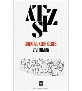 Dalkavuklar Gecesi / Z Vitamini / Hüseyin Nihal Atsız