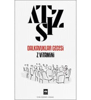 Dalkavuklar Gecesi / Z Vitamini / Hüseyin Nihal Atsız