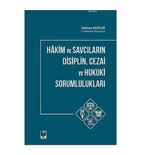 Hakim Ve Savcıların Disiplin Cezai Ve Hukuki Sorumlulukları (Krem)