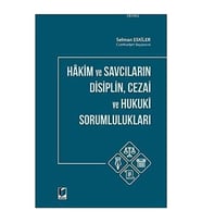 Hakim Ve Savcıların Disiplin Cezai Ve Hukuki Sorumlulukları (Krem)