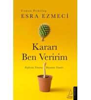 Kararı Ben Veririm - İlişkisini Yöneten Hayatını Yönetir
