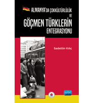 Almanya’da Çokkültürlülük ve Göçmen Türklerin Entegrasyonu