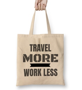 Travel More Work Less Funny Traveling Bez Çanta Uzun Saplı