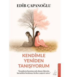 Kendimle Yeniden Tanışıyorum