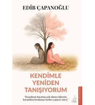 Kendimle Yeniden Tanışıyorum
