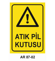 ATIK PİL KUTUSU İŞ GÜVENLİĞİ UYARI LEVHASI 1 ADET PVC 21 X 29CM