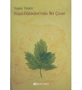 Büyü Dükkanı'nda İki Çınar