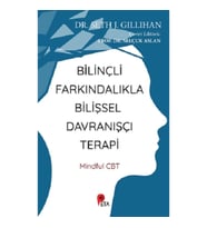 Bilinçli Farkındalıkla Bilişsel Davranışçı Terapi