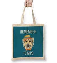 REMEMBER TO WIPE DOG Lover Gift Bez Çanta Uzun Saplı