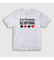 Presmono Unisex Çocuk Beyaz Probably Bluffing Poker T-Shirt 362151tt (Beyaz)