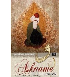 Aşkname - Mevlânâ Celâleddîn-i Rûmî;Şems-i Tebrizi