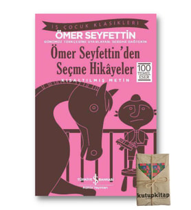 Kutupkitap Ömer Seyfettinden Seçme Hikayeler Çocuklar için Öyküler Kısaltılmış Metin Okul Çağı 6-10 Yaş