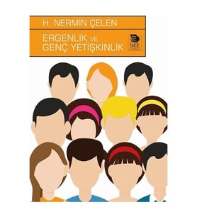 Ergenlik ve Genç Yetişkinlik - H. Nermin Çelen
