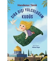 Sıra Dışı Yolculuğum Kudüs