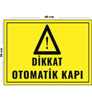 Metal Dikkat Otomatik Kapı 30 cm x 40 cm A3 Büyüklüğünde Uyarı Levhası Yönlendirme Tabelası
