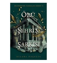 Ölü Şehrin Şarkısı (Ciltli)