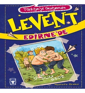Levent Türkiye'yi Geziyorum - 02 Levent Edirne'de