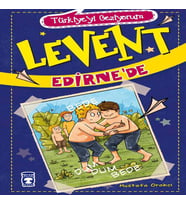 Levent Türkiye'yi Geziyorum - 02 Levent Edirne'de