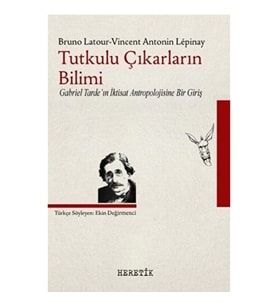 Tutkulu Çıkarların Bilimi
