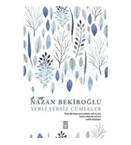 Yerli Yersiz Cümleler - Nazan Bekiroğlu - Timaş Yayınları