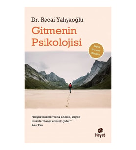 Gitmenin Psikolojisi