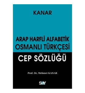 Arap Harfli Alfabetik Osmanlı Türkçesi Cep Sözlüğü