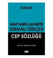 Arap Harfli Alfabetik Osmanlı Türkçesi Cep Sözlüğü