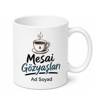 İsme Özel Mesai Gözyaşları Yazılı Komik Kupa Bardak Hediye