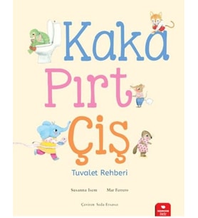 Kaka, Pırt, Çiş - Tuvalet Rehberi