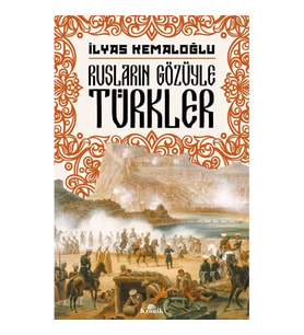 Rusların Gözüyle Türkler