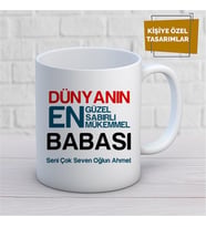Kişiye Özel İsim Yazılabilir Dünyanın En Güzel Sabırlı Mükemmel Babası Kupa Bardak