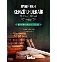 Hanefi Fıkhı Kenzüd Dekaik Ebül-Berekat en-Nesefi Beka Yayınları Ebül Berekat en Nesefi