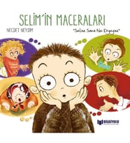 Selim'İn Maceraları - Selim Sana Ne Diyeyim